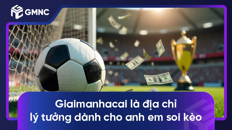 Xem kèo Bong88 – Địa chỉ soi kèo chuẩn xác cho anh em 4 Giaimanhacai là địa chỉ lý tưởng dành cho anh em soi kèo