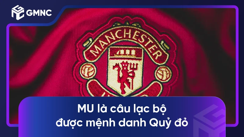 Bí quyết soi kèo MU đỉnh cao từ các chuyên gia 1 MU là câu lạc bộ được mệnh danh Quỷ đỏ