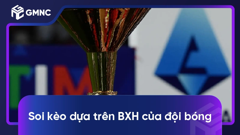 Bí quyết thành công trong soi kèo bóng đá Ý: Top 3 kinh nghiệm bạn không thể bỏ qua 5 Soi kèo dựa trên BXH của đội bóng