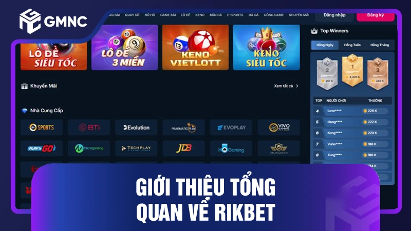 Rikbet Có Uy Tín Không - Ưu Điểm Vượt Trội Của Nhà Cái 2026 1 Giới thiệu tổng quan về RIKBET