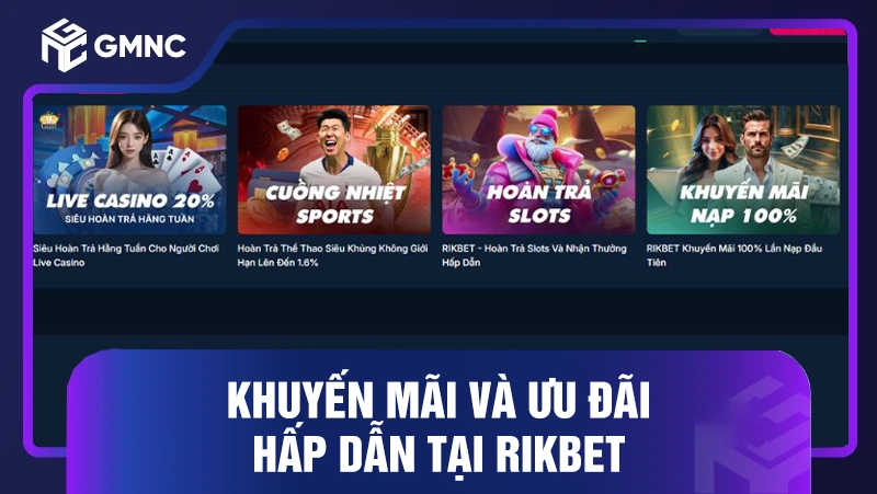 Rikbet Có Uy Tín Không - Ưu Điểm Vượt Trội Của Nhà Cái 2026 3 Khuyến mãi và ưu đãi hấp dẫn tại RIKBET