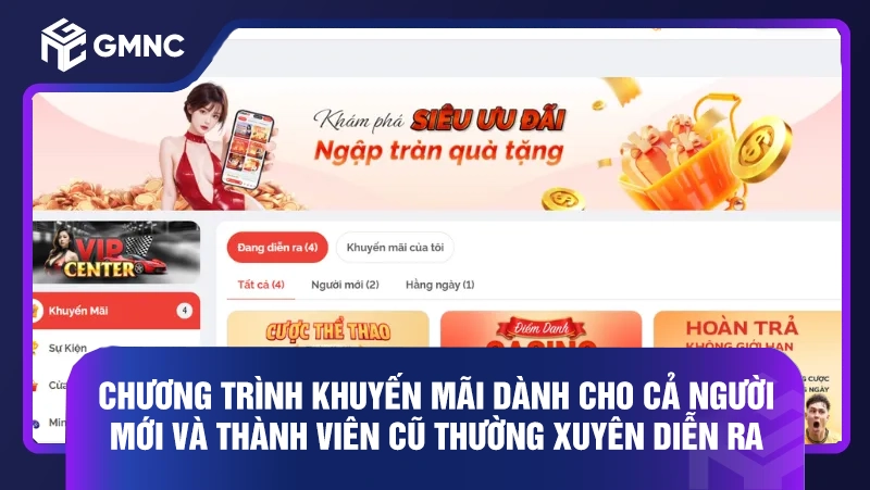 Chương trình khuyến mãi dành cho cả người mới và thành viên cũ thường xuyên diễn ra